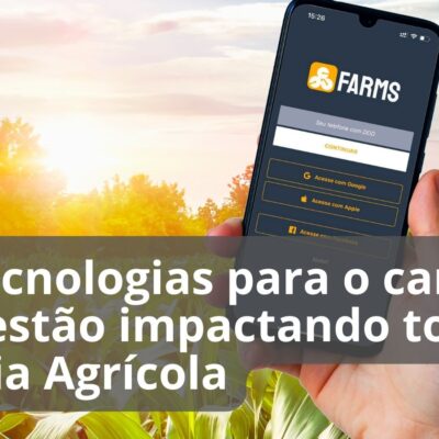 aplicativo para agronegócio farms agricultura mapas de satélite previsão do tempo medição de área polígonos 08 tecnologias usadas na Agricultura